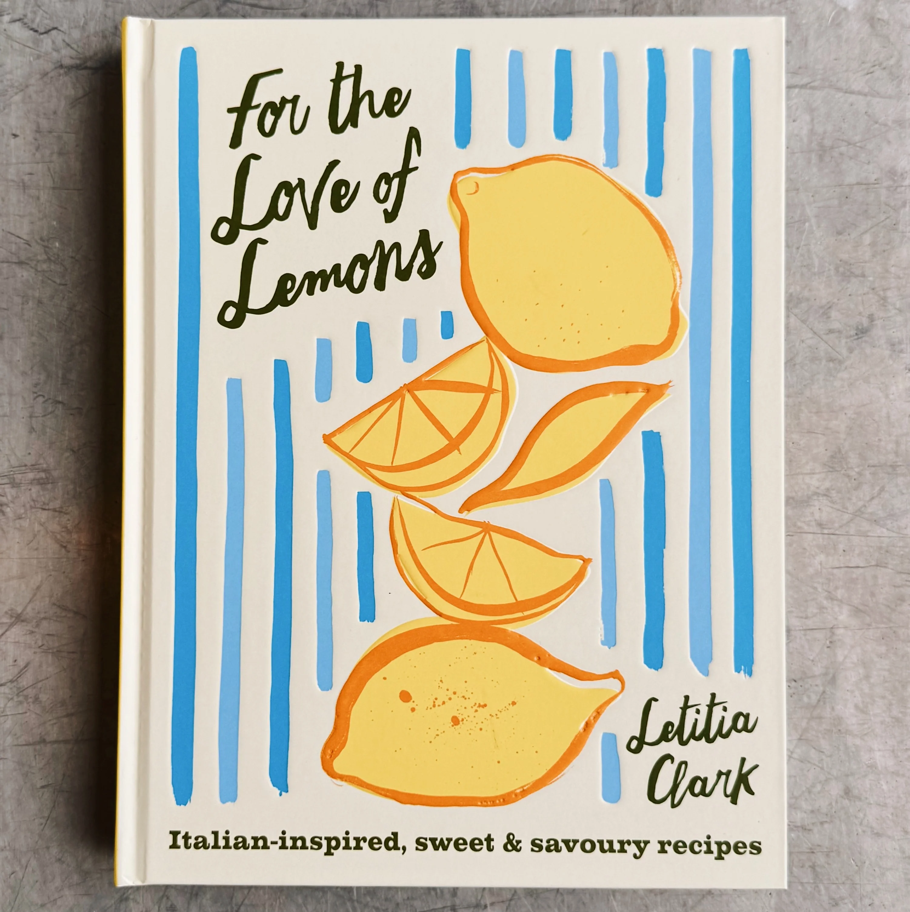 For The Love of Lemons by Letitia Clark